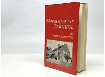 Massachusetts Beautiful Book By Wallace Nutting