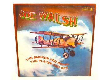 Joe Walsh The Smoker You Drink Record Album LP