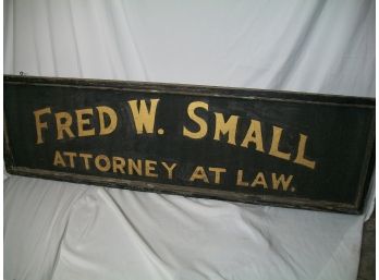 Fantastic C.1875/C.1890 Lawyer Trade Sign 'Fred W. Small'