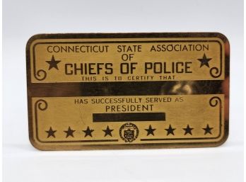 Extremely Rare Connecticut State Association Of Chiefs Of Police President Brass Metal Card