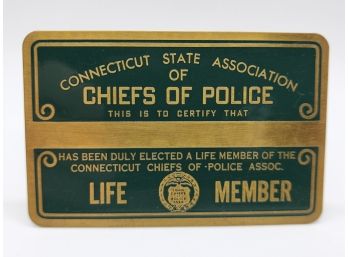 Extremely Rare Connecticut Association Of Chiefs Of Police Life Member Brass Metal Card