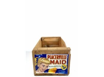 Placerville Maid - Wooden Pear Crate