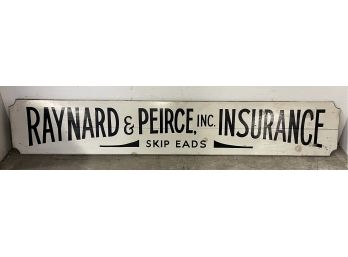 Raynard And Pierce Wooden Insurance Sign