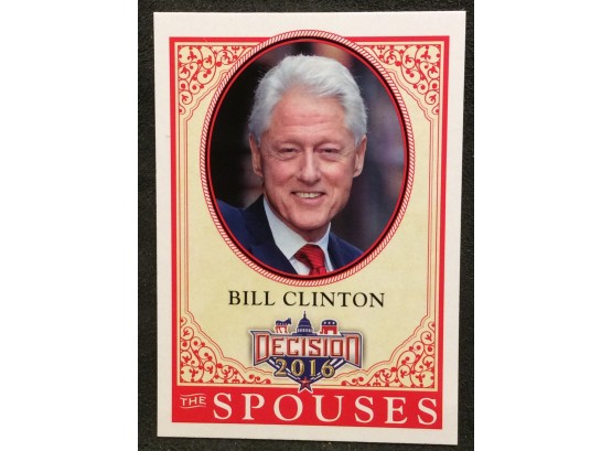 2016 Decision The Spouses Bill Clinton Card - Y