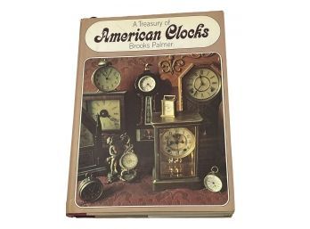 Author Signed 'A Treasury Of American Clocks' By Brooks Palmer