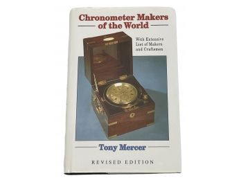 'Chronometer Makers Of The World' By Tony Mercer