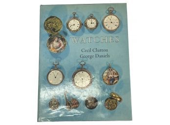 Author Signed 'Watches' By Cecil Clutton And George Daniels