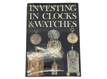 'Investing In Clocks And Watches' By P.W. Cumhaill
