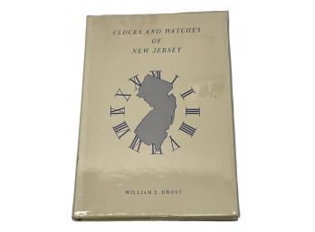 'Clocks And Watches Of New Jersey' By William E. Frost