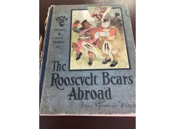 The Roosevelt Bears Abroad RARE Antiquarian Book