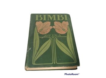 BIMBI STORYS FOR CHILDREN BY LOUISA DE LA RAME (OUIDA) (1901) FIRST PRINTING HARD COVER