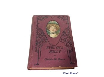 EVELYN'S FOLLY BY CHARLOTTE M. BRAEME HARD COVER BOOK