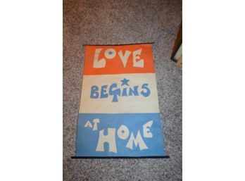 (#183) Vintage Paper Sign....Love Begins At Home