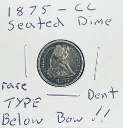 RARE TYPE - 1875-CC SEATED LIBERTY SILVER DIME TEN CENT COIN - W/ ARROWS - DENT BELOW BOW