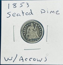 1853 SEATED LIBERTY SILVER DIME TEN CENT COIN - W/ ARROWS