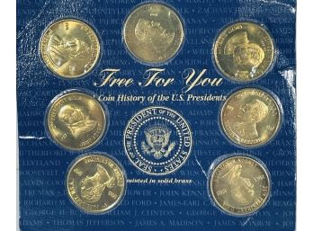 SET OF (7) PRESIDENTIAL COINS - COIN HISTORY OF THE U.S. PRESIDENTS  - MINTED IN SOLID BRASS