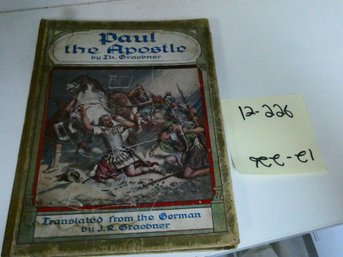 Hardcover Book - Paul, An Apostle Of Christ, Trans. From The German By J R Graebner / Augustana Book Concern