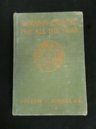 Hardcover Book - Morning Exercises For All The Year: A Day Book For Teachers, By Joseph C. Sindelar / 1920