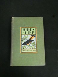 Hardcover Book - Bird Life - A Guide To The Study Of Our Common Birds, By Frank M. Chapman / Appleton 1907