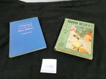 Books - 1908 Mamma Nelly And I, And Designing Dress Patterns Signed By Author!