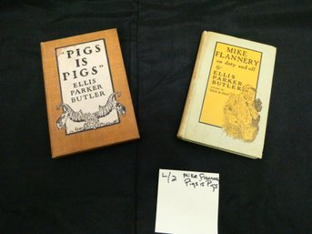 (Lot Of 2) Pigs Is Pigs (6th Printing) And Mike Flannery (1st Ed), Both By Ellis Parker Butler