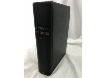A Year Of The Century / Volume 1 / 1909   Bound Century Illustrated Magazine