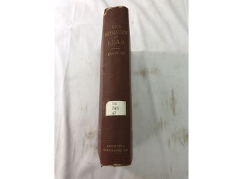 The Metallurgy Of Lead And The Desilverization Of Base Bullion, By H.O. Hofman / Scientific Publishing Co 1893