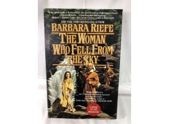 The Woman Who Fell From The Sky, By Barbara (Alan) Riefe. Published By Forge, 1994 / SIGNED 1ST EDITION