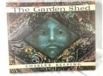 Garden Shed, By Charles Keeping. Published By Oxford University Press, London, 1971.