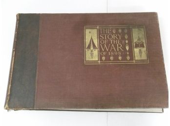The Story Of The War Of 1898 / W. Nephew King / 1898