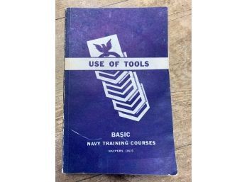 Navy Basic Training Courses 'Use Of Tools' Manual Navpers 10623