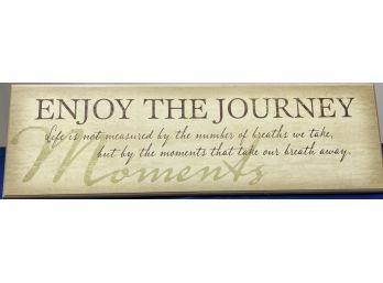 Decorative Free-standing Wooden Plaque With Inspirational Quote, Signed 'danielson Designs'