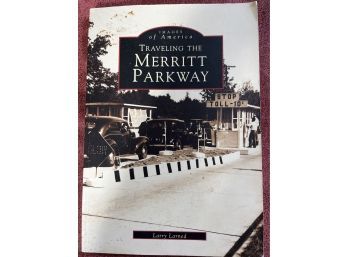 Traveling The Merritt Parkway, Images Of America - Published 1998