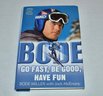Autographed Bode Miller Book Bode Go Fast, Be Good, Have Fun