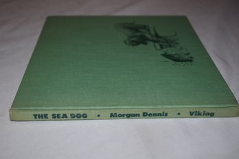 The Sea Dog Morgan Dennis Viking Publishing 1958