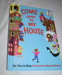 Come Over To My House By Theo LeSieg 1966
