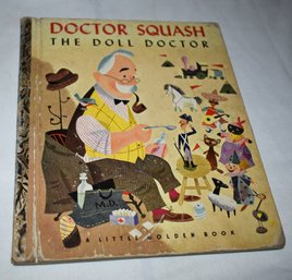 Doctor Squash The Doll Doctor Little Golden Book 1952
