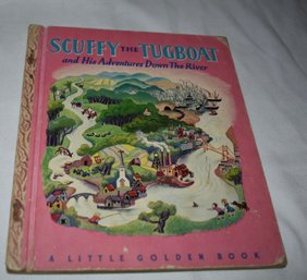 Scuffy The Tugboat And His Adventures Down The River Little Golden Book 1946 First Edition