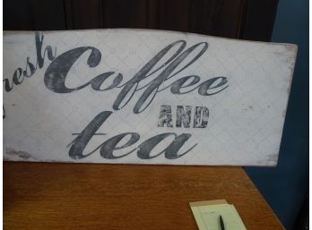 Fresh Coffee And Tea Sign 21' X 45'.
