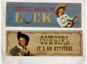 (2) Cowgirl Metal Signs