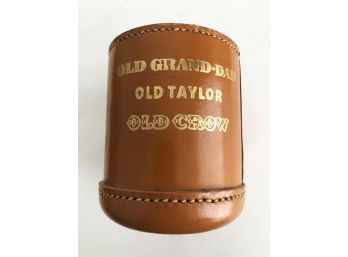 (D28) VINTAGE LEATHER DICE SHAKER-'OLD GRAND DAD OLD TAYLOR OLD CROW'