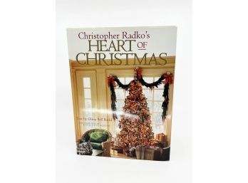 (D-15) VINTAGE HARD COVER BOOK-'HEART OF CHRISTMAS' BY CHRISTOPHER RADKO