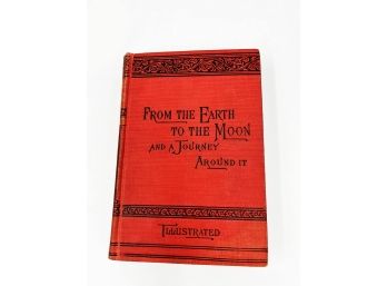 VINTAGE/ANTIQUE EDITION OF FROM THE EARTH TO THE MOON BY JULES VERNE-1906 EDITION-SCHRIBNER