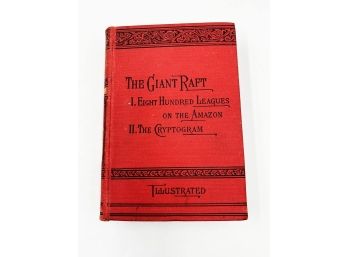 VINTAGE/ANTIQUE EDITION OF THE GIANT RAFT-EIGHT BY JULES VERNE-1900 EDITION-SCHRIBNER