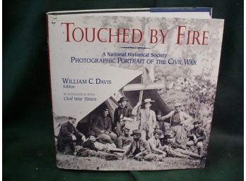 'Touched By Fire' Book , William Davis, Pictorial History Of Civil War, 1985/1997, 10'x 10'  (1171)