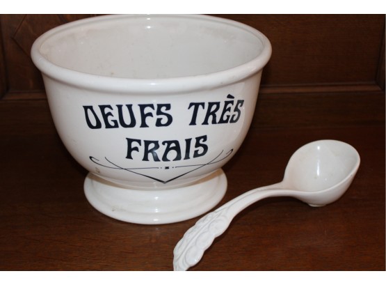 Large Footed Porcelain Bowl, 8'x 11', 'dufs Tres Frais', With Ladle      (409)