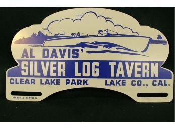 'Silver Log Tavern' Clear Lake, Ca, License Plate Topper, 10'x 5.5'  (256)