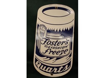 Antique Porcelain Foster's Freeze Quarts Advertising Sign,   11.5'x 6'  (102)