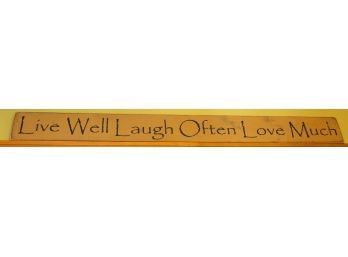 Wooden Sign - 'Live Well Laugh Often Love Much'