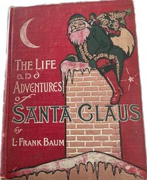 *RARE* First Edition, First Print L. Frank Baum 'The Life And Adventures Of Santa Claus' 1902